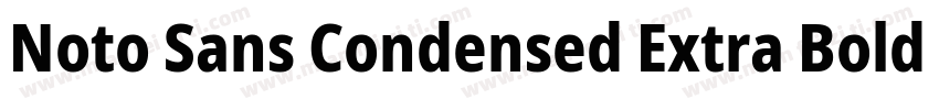 Noto Sans Condensed Extra Bold字体转换